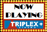 Now Playing at the Triplex Cinema, Great Barrington MA 01230!