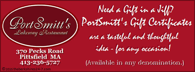 Port Smitt's Lakeway Restaurant: *
413-236-5727 | | Warm, friendly atmosphere, full bar & live weekly
entertainment - Watch for Port Smitt's EARLY BIRD and 2 for $25 Dinner
Specials. Port Smitt's Lakeway Restaurant: * 413-236-5727 | |
Warm, friendly atmosphere, full bar & live weekly entertainment - Watch for
Port Smitt's EARLY BIRD and 2 for $25 Dinner Specials.