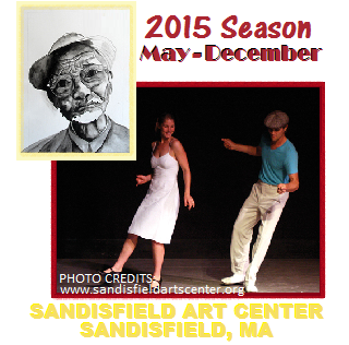 SANDISFIELD ARTS CENTER, SANDISFIELD MA OPENS FOR THE 2015 SEASON IN MAY