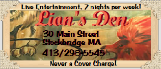 Nightlife Events (& Reviews) in the Berkshires Sponsored by the Lion's Den in Stockbridge