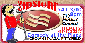 Zip Stohr Comedy at the Plaza | Crowne Plaza, Pittsfield MA 01201 | SAT MAR 10th | 8pm | 18+
